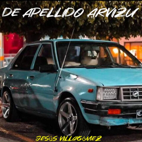 De Apellido Arvizu
