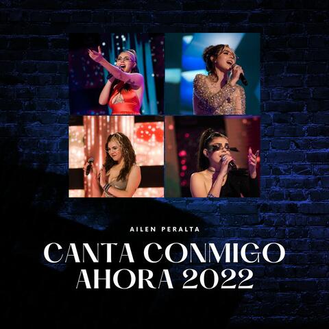 Canta Conmigo Ahora 2022