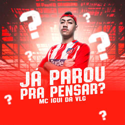 Já Parou pra Pensar?