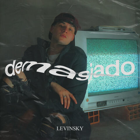 Demasiado