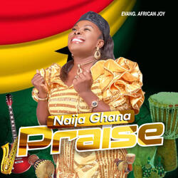Naija Ghana Praise