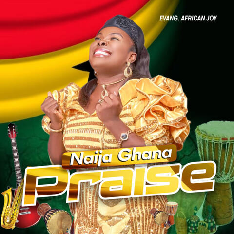 Naija Ghana Praise