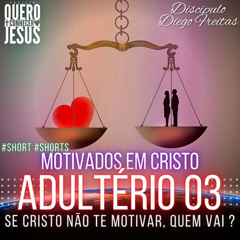 Motivados em Cristo Adultério 03
