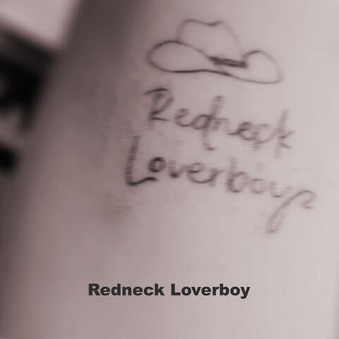 Redneck Loverboy