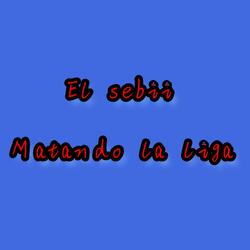 Matando la Liga