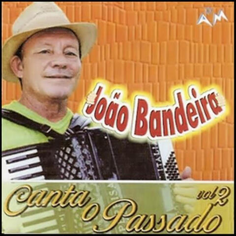 João Bandeira Canta o Passado, Vol. 2