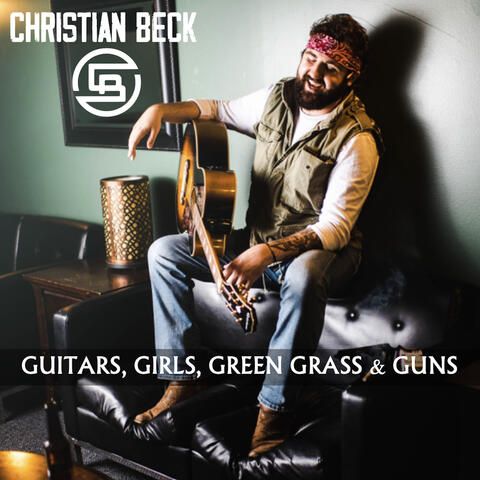 Guitars, Girls, Green Grass & Guns
