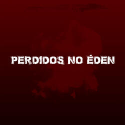 Perdido nos Éden