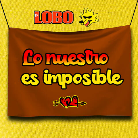 Lo Nuestro Es Imposible