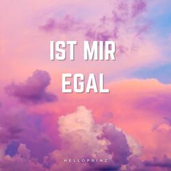 Ist Mir Egal