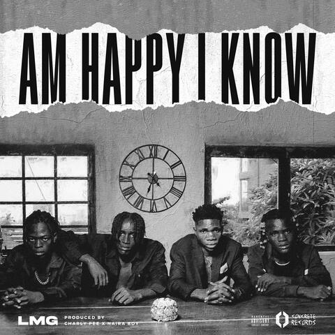Am Happy I Know