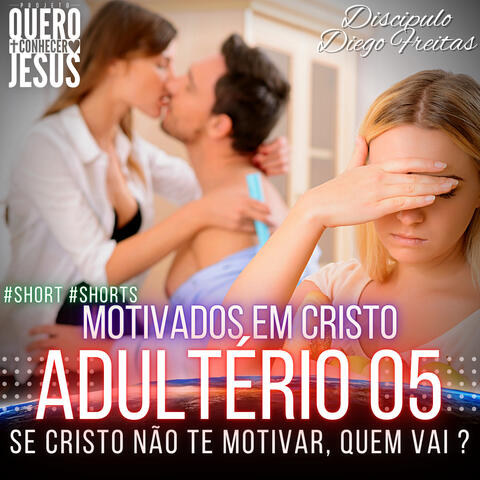 Motivados em Cristo Adultério 05