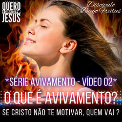 O Que É Avivamento | Série Avivamento Vídeo 02