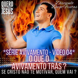 O Que o Avivamento Trás ? | Série Avivamento Vídeo 04