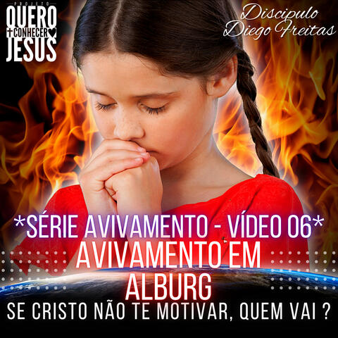 Avivamento em Alburg | Série Avivamento Vídeo 06