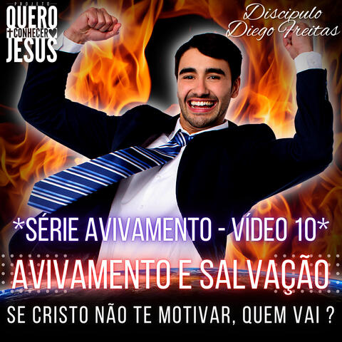Avivamento e Salvação | Série Avivamento Vídeo 10