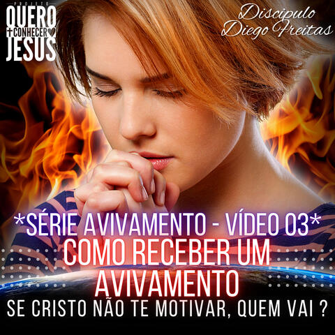 Como Receber um Avivamento | Série Avivamento Vídeo 03