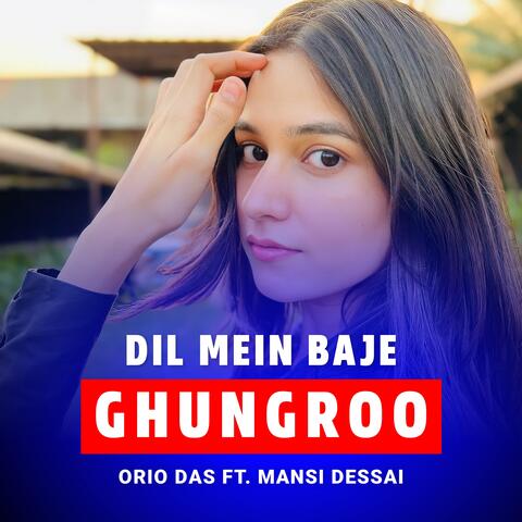 Dil Mein Baje Ghungroo