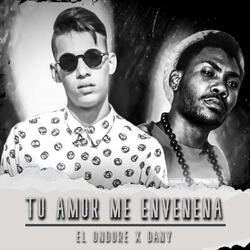 Tu Amor Me Envenena