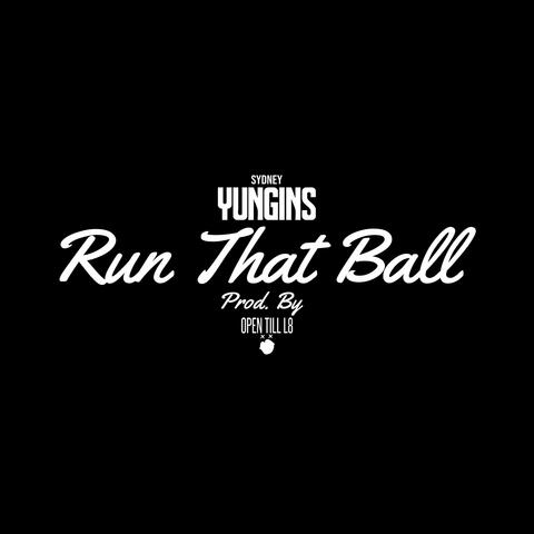 Run That Ball