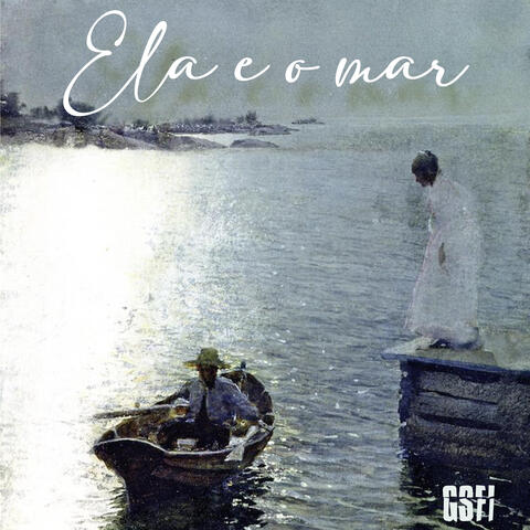 Ela e o Mar