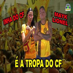 É a Tropa do Cf