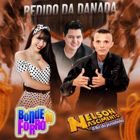 Pedido da Danada