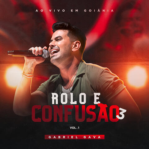 Rolo e Confusão 3, Vol. 1 (Ao Vivo em Goiânia)