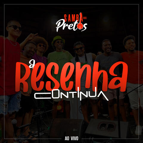 A Resenha Continua (Ao Vivo)