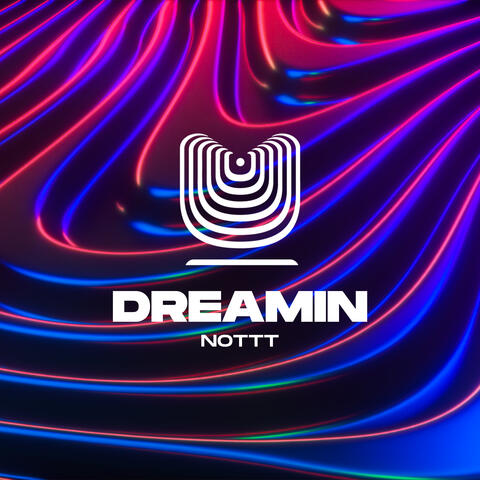 dreamin