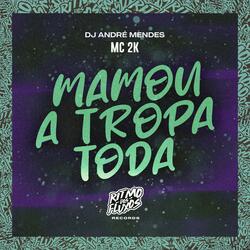 Mamou a Tropa Toda