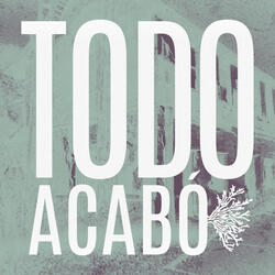Todo Acabó