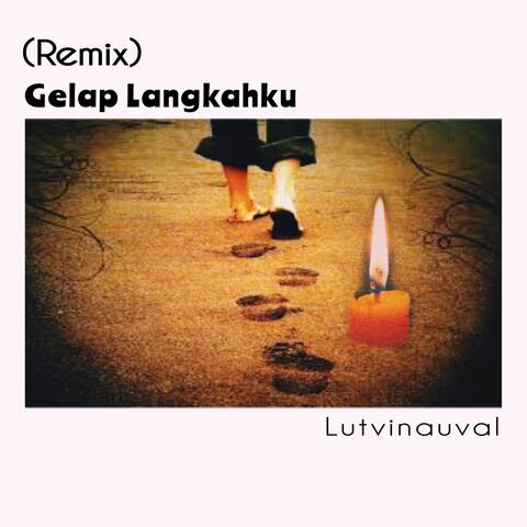 Gelap Langkahku