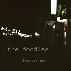 Leave Me