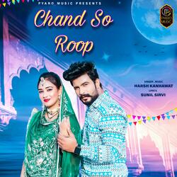 Chand So Roop