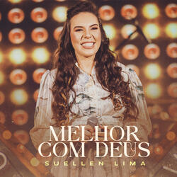 Melhor Com Deus