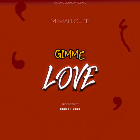 Gimme Love