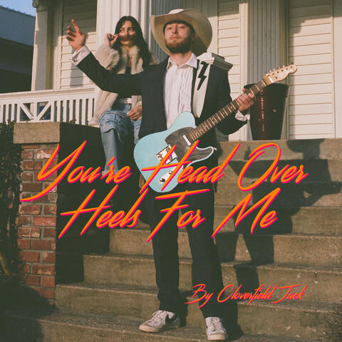 You're Head over Heels for Me