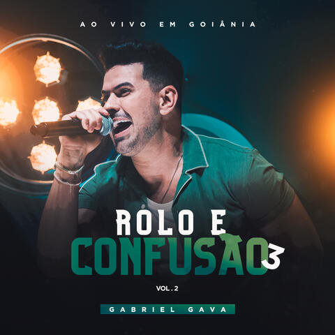 Rolo e Confusão 3, Vol. 2 (Ao Vivo em Goiânia)
