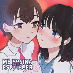 Me Ensina a Te Esquecer