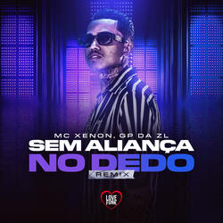 Sem Aliança no Dedo (Remix)