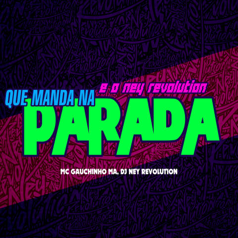 E o Ney Revolution Que Manda na Parada