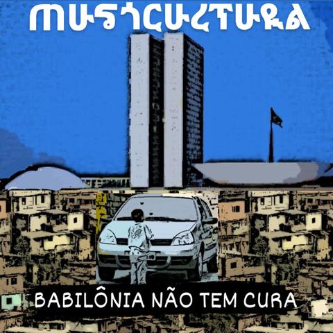 Babilônia Não Tem Cura
