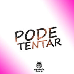 Pode Tentar