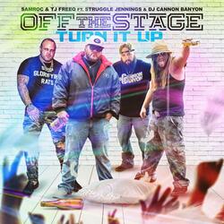 Off the Stage (Turn It Up)