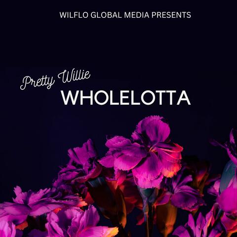 Wholelotta