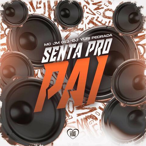 Senta pro Pai