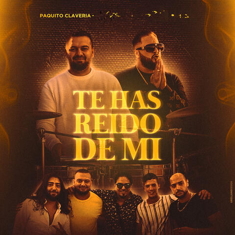 Te Has Reido de Mi