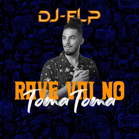 Rave Vai no Toma Toma