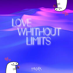 Love Whithout Limits